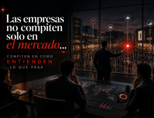 Las empresas no compiten solo en el mercado… compiten en cómo entienden lo que pasa