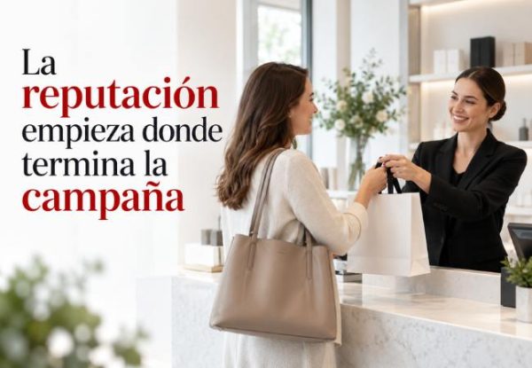 La reputación empieza donde termina la campaña